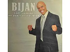 心識的力量Understanding The Power Of Your Mind--Bijan Anjomi